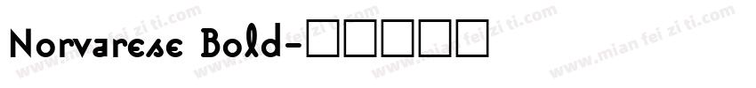 Norvarese Bold字体转换